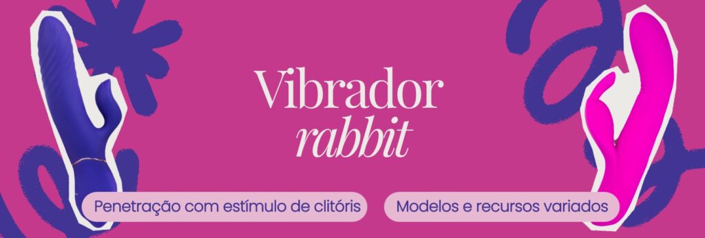 meu primeiro vibrador iniciante dicas para comprar vibrador rabbit